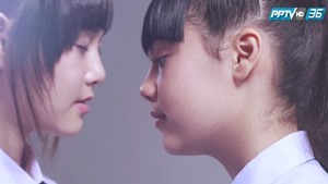 ความรัก ความร้าย ความรู้สึก มิตรภาพในโรงเรียนหญิงล้วน.mp4 - 00011