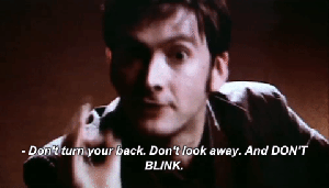 do not blink